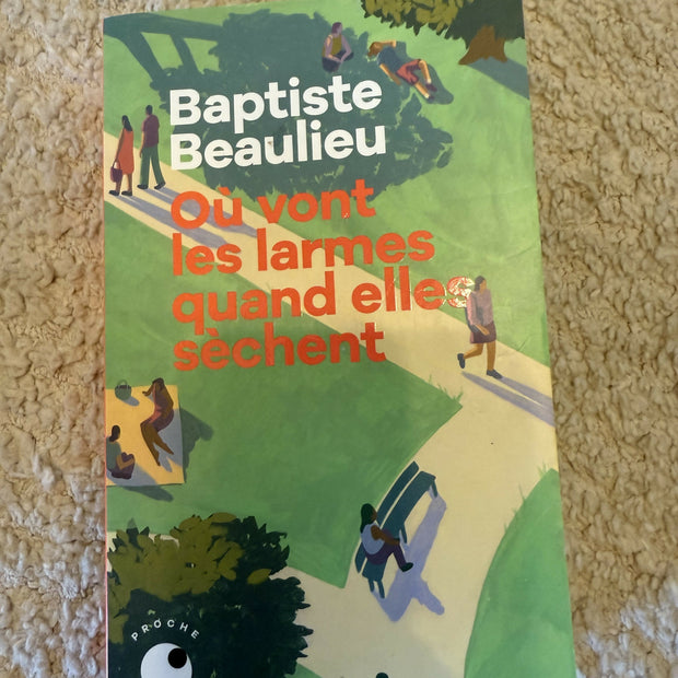 FR - Où vont les larmes quand elles sèchent par Baptiste Beaulieu