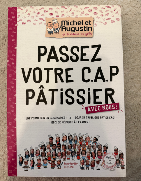 FR - Passez votre CAP pâtissier – Michel & Augustin (Hachette Cuisine)