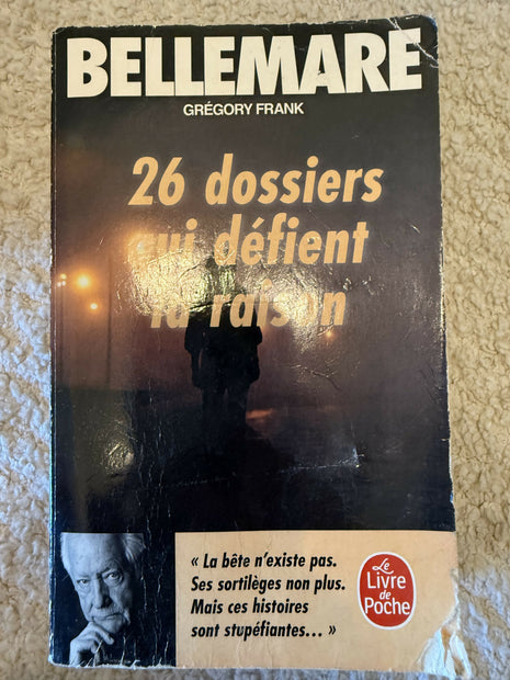 FR - 26 dossiers qui défient la raison – Pierre Bellemare